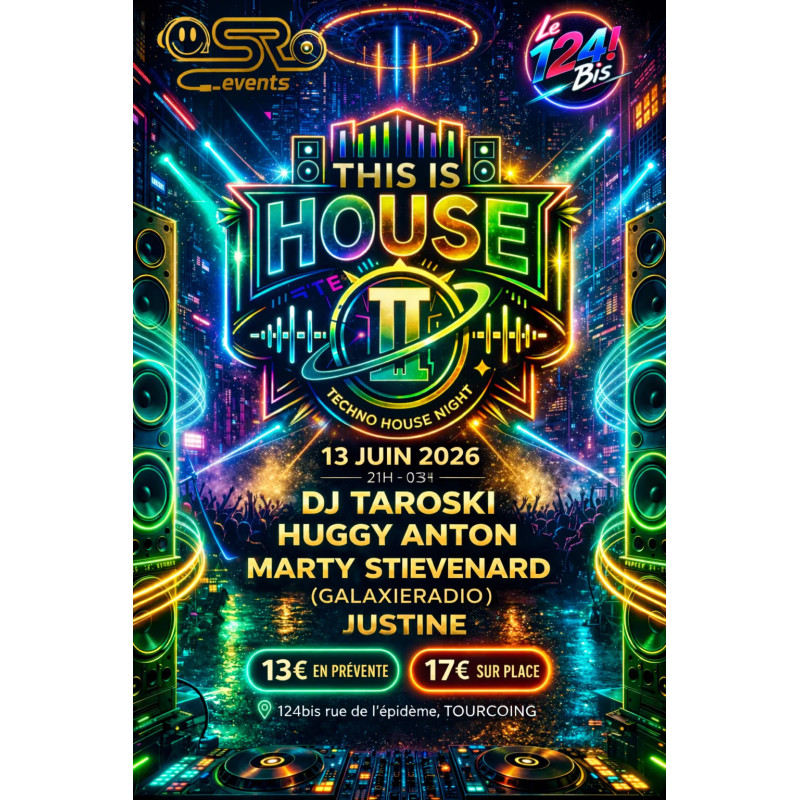 This Is House 2 Le 13 Juin 2026 au 124 bis à Tourcoing (59)